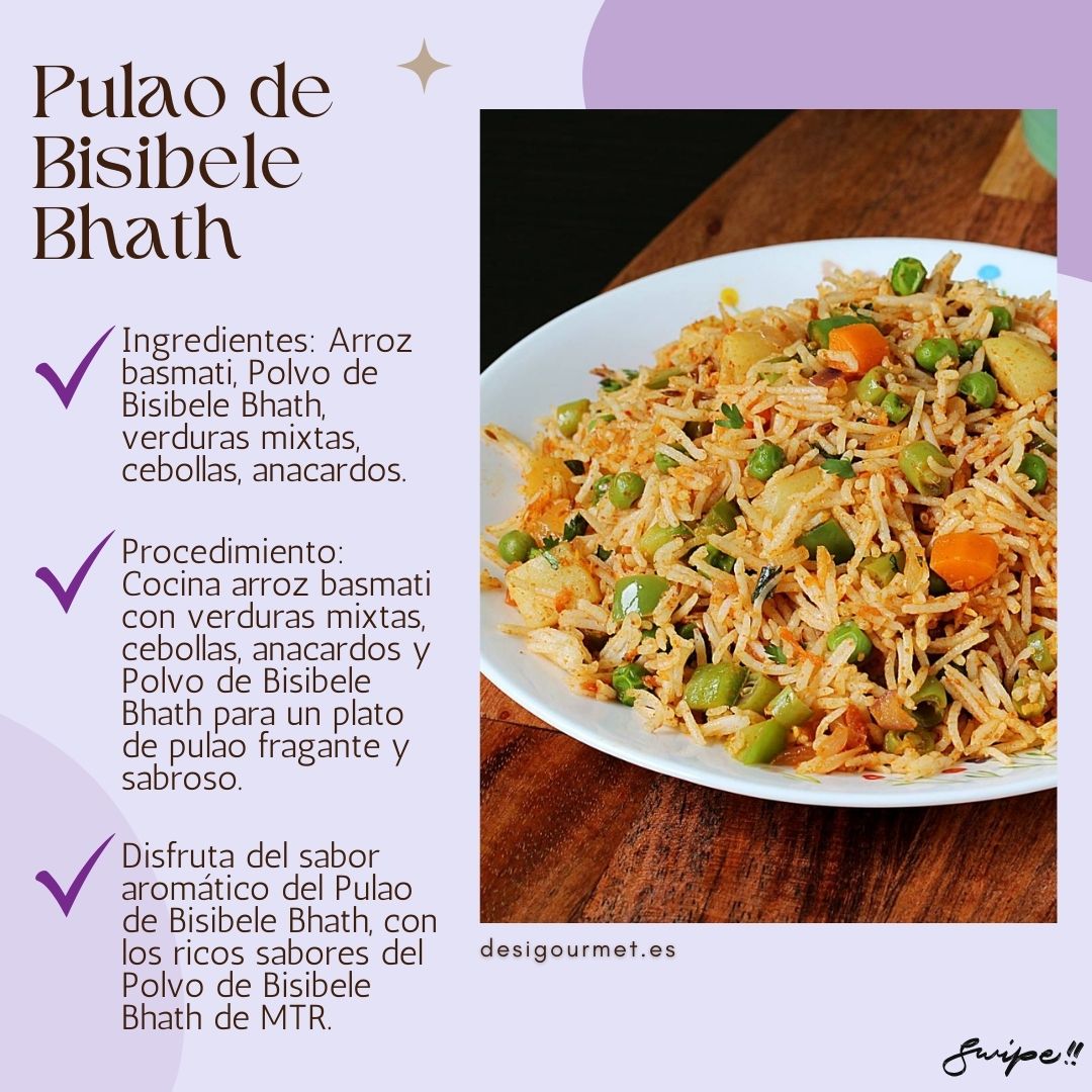 Bisibele Bhath Pulao Ingredients: Basmati rice, Bisibele Bhath Powder, mixed vegetables, onions, cashews. Procedure: Cook basmati rice with mixed vegetables, onions, cashews, and Bisibele Bhath Powder for a fragrant and flavorful pulao dish. Description: Enjoy the aromatic taste of Bisibele Bhath Pulao, with the rich flavors of Bisibele Bhath Powder from MTR.
