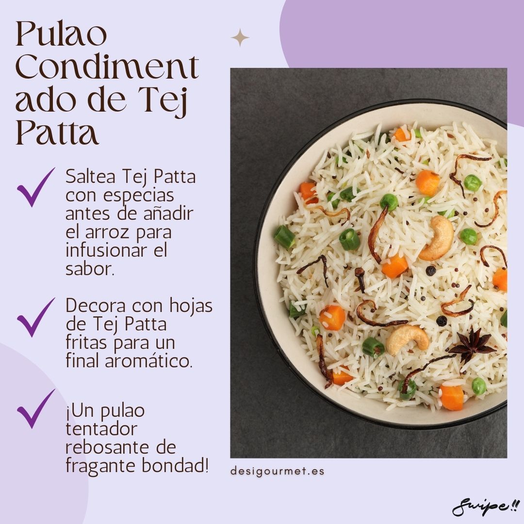 Sauté Tej Patta with spices before adding rice to infuse flavor. Decorate with fried Tej Patta leaves for an aromatic finish. A fragrant and tempting pulao.