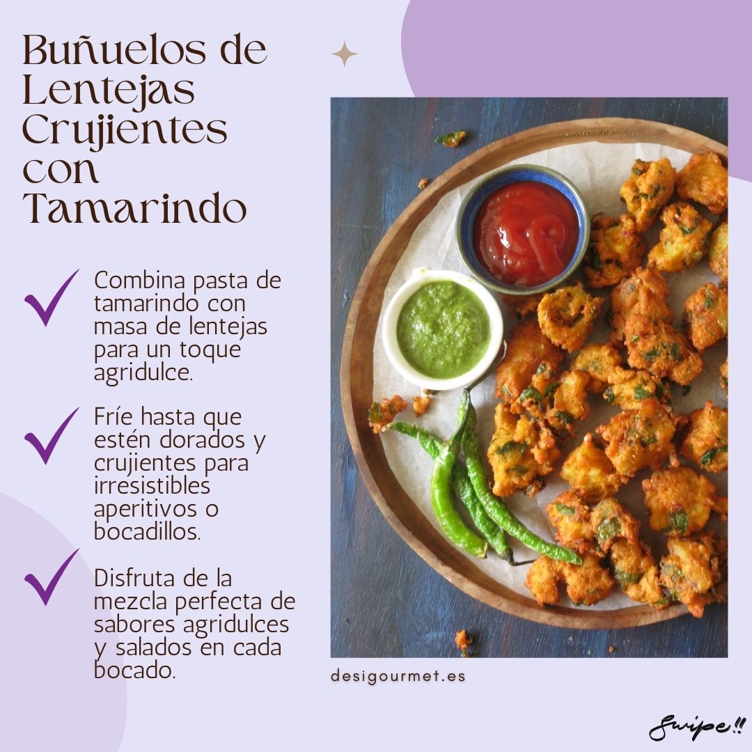 Buñuelos de Lentejas Crujientes con Tamarindo: Delight in crispy Tamarind Lentil Fritters! Tamarind paste adds a sweet and sour twist to these golden, crunchy bites. Perfect for appetizers or snacks.
