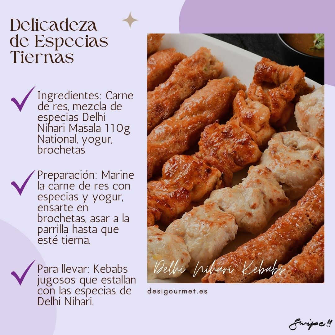 Meta Description: "Savor the tender, spiced kebabs made with Delhi Nihari Masala 110g National. Perfectly marinated beef skewers grilled to perfection. Get it now at desighubourmet.com!"