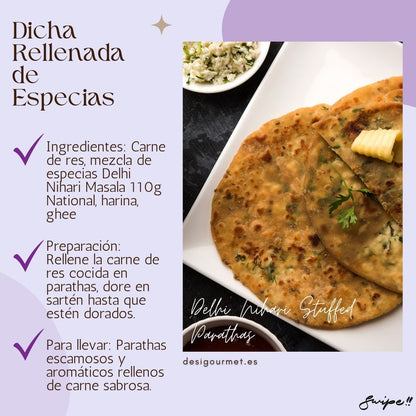 Meta Description: "Enjoy flaky parathas stuffed with seasoned beef using Delhi Nihari Masala 110g National. A savory delight for any meal. Order today from desighubourmet.com!"