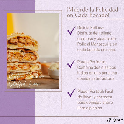 ¡Muerde la Felicidad en Cada Bocado!: "Delight in the creamy, spicy filling of Butter Chicken Stuffed Naan. Perfect for on-the-go meals and picnics."