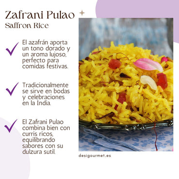 El azafrán aporta un tono dorado y un aroma lujoso, perfecto para comidas festivas.
Tradicionalmente se sirve en bodas y celebraciones en la India.
El Zafrani Pulao combina bien con curris ricos, equilibrando sabores con su dulzura sutil.