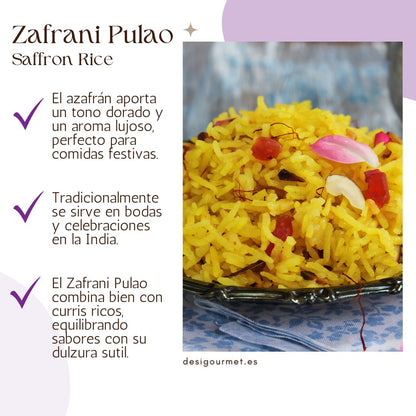 El azafrán aporta un tono dorado y un aroma lujoso, perfecto para comidas festivas.
Tradicionalmente se sirve en bodas y celebraciones en la India.
El Zafrani Pulao combina bien con curris ricos, equilibrando sabores con su dulzura sutil.